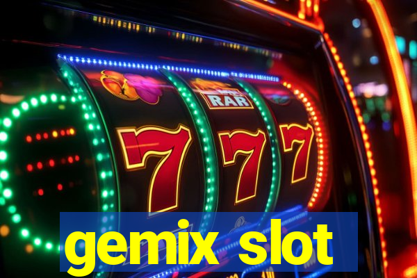 gemix slot